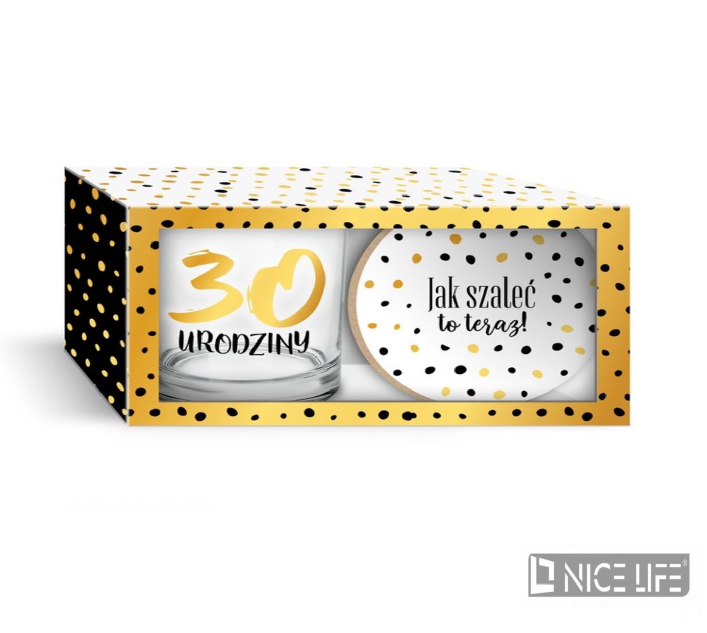 ZŁOTE KROPKI - Szklanka 270ml z podkładką - 30/ Jak szaleć to teraz!